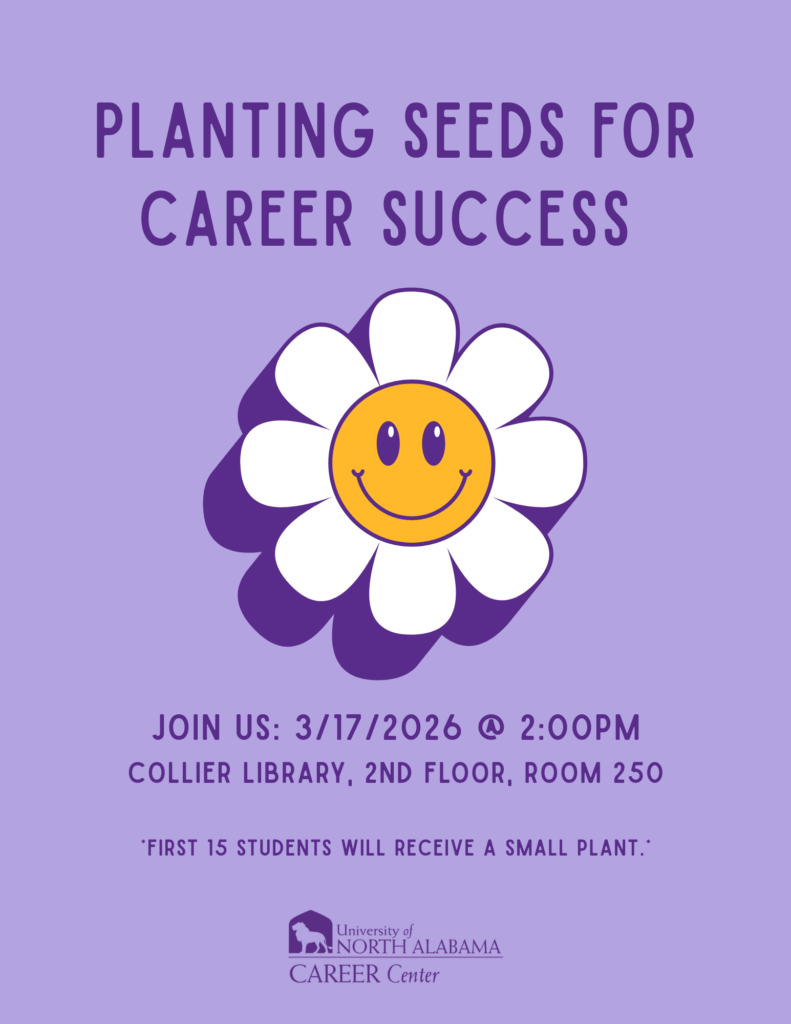 Planting Seeds for Career Success – University of North Alabama
